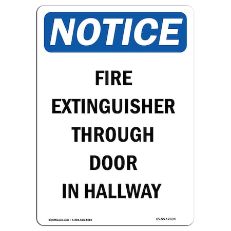 Signmission OSHA Notice Sign, Fire Extinguisher Through Door, 18in X 12in Decal, 12" W, 18" L, Portrait OS-NS-D-1218-V-12608
